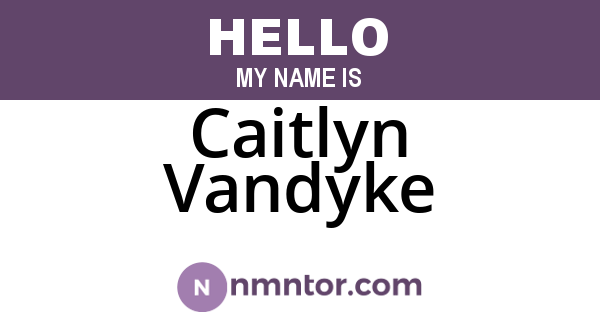 Caitlyn Vandyke