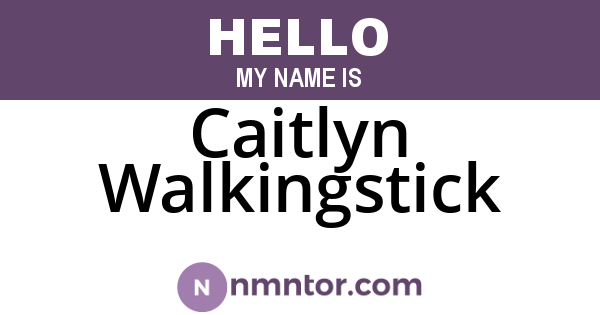 Caitlyn Walkingstick