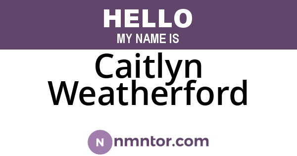 Caitlyn Weatherford