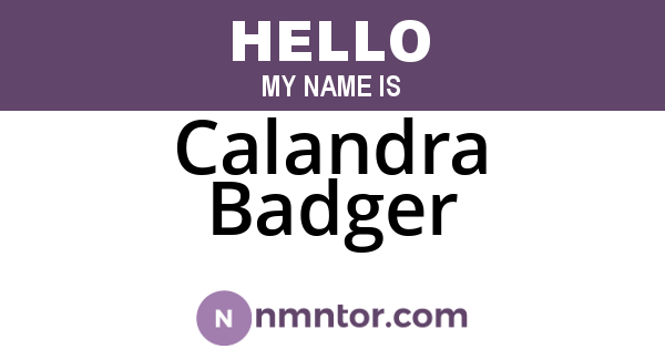 Calandra Badger