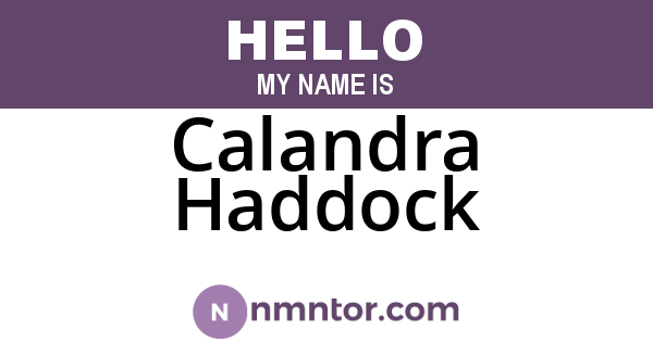 Calandra Haddock