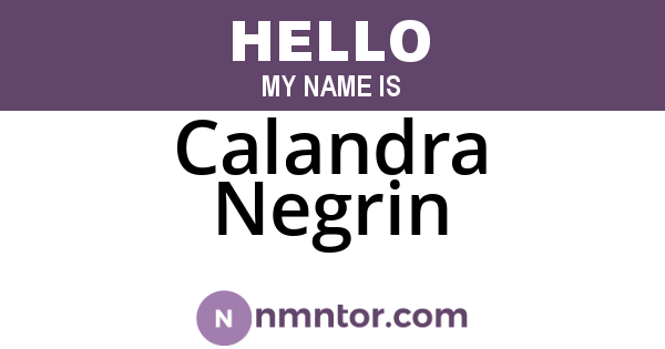 Calandra Negrin