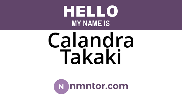 Calandra Takaki