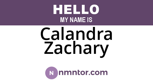 Calandra Zachary