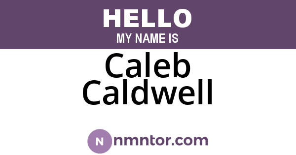 Caleb Caldwell