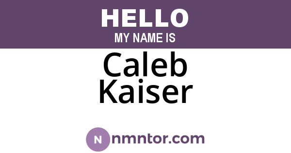 Caleb Kaiser