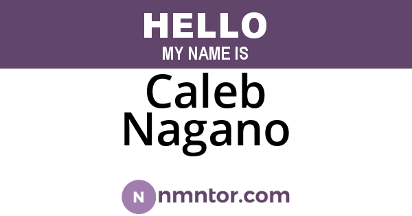Caleb Nagano