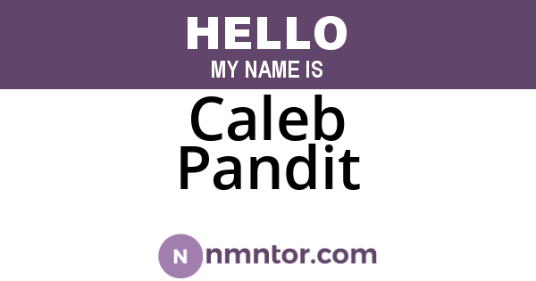 Caleb Pandit