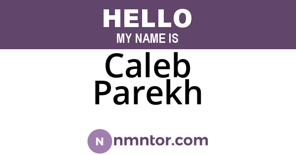 Caleb Parekh