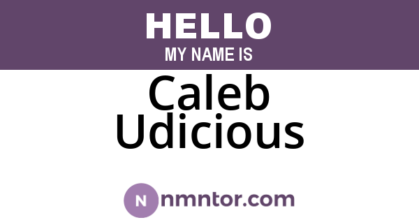 Caleb Udicious