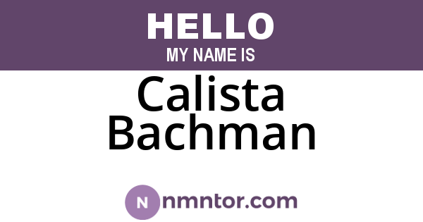 Calista Bachman