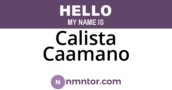 Calista Caamano