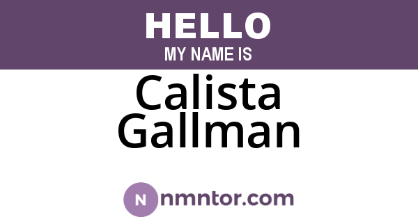 Calista Gallman