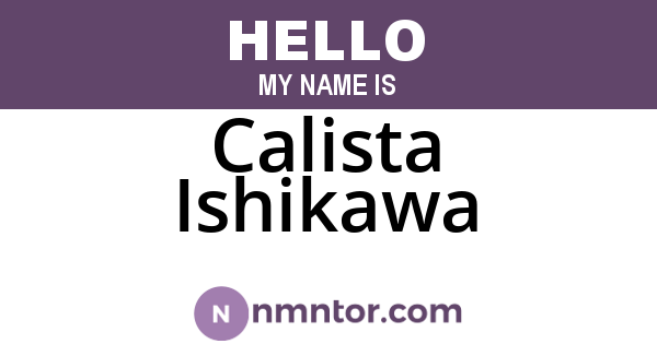 Calista Ishikawa