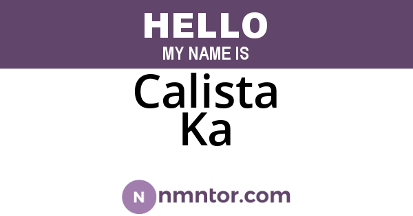 Calista Ka