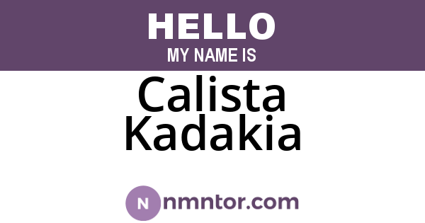 Calista Kadakia
