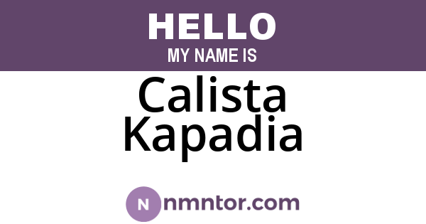 Calista Kapadia