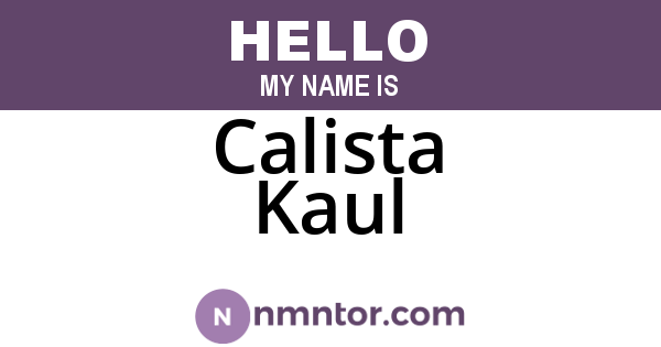 Calista Kaul