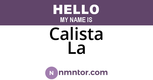 Calista La