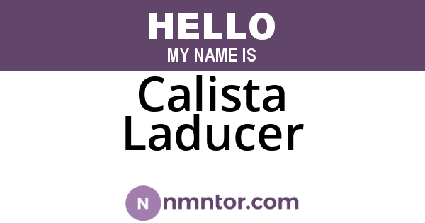 Calista Laducer