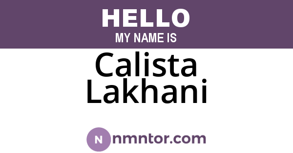Calista Lakhani