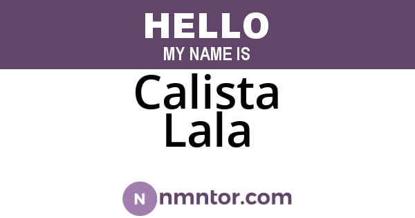 Calista Lala
