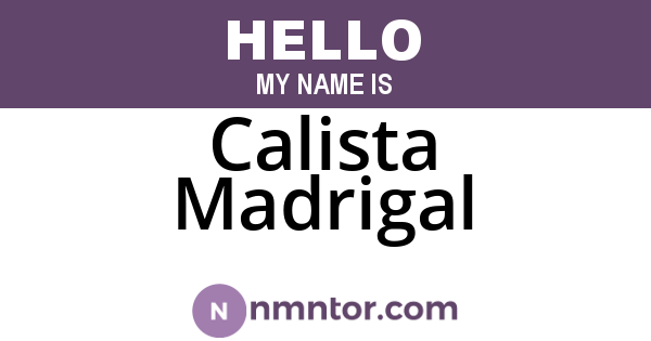 Calista Madrigal