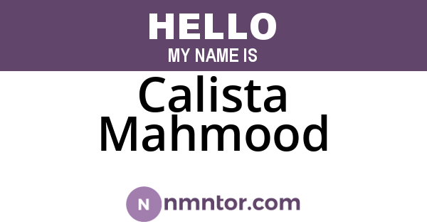 Calista Mahmood