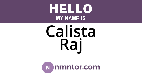 Calista Raj