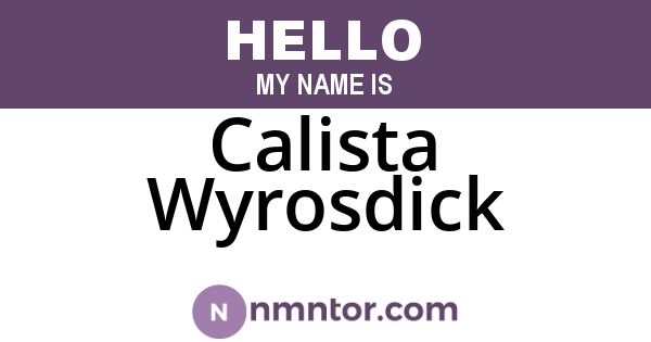 Calista Wyrosdick