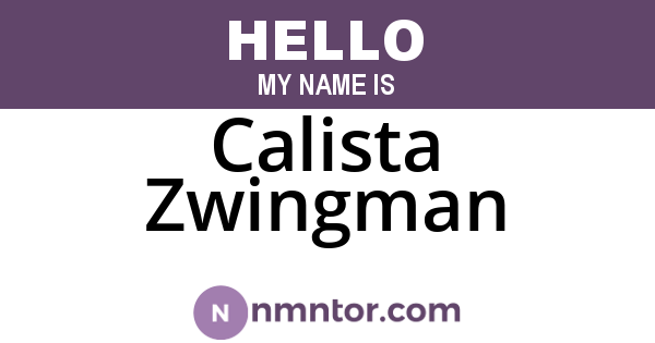 Calista Zwingman