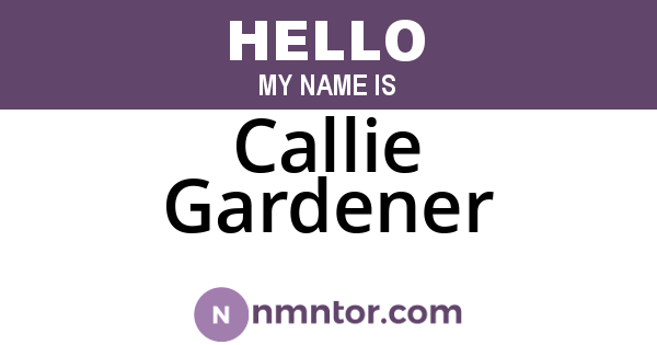 Callie Gardener