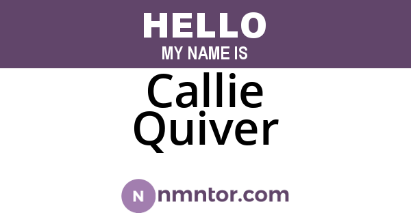 Callie Quiver