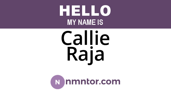 Callie Raja