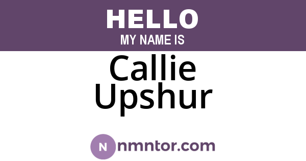 Callie Upshur