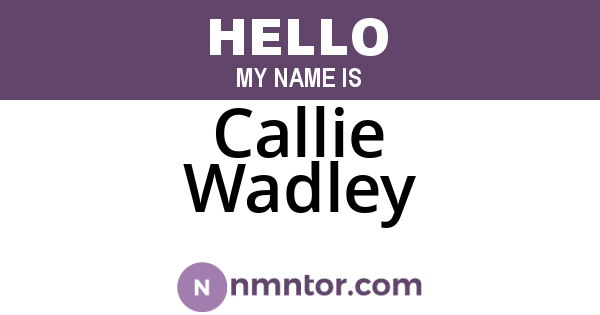 Callie Wadley