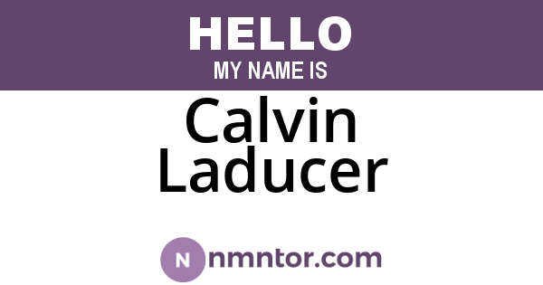 Calvin Laducer