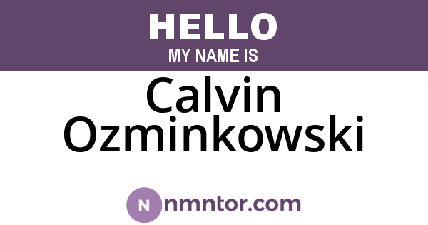 Calvin Ozminkowski