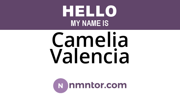 Camelia Valencia