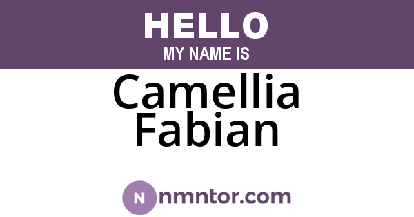 Camellia Fabian