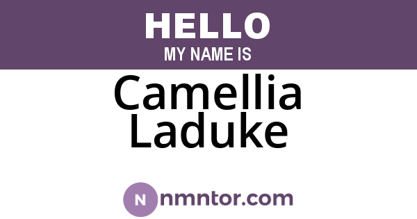 Camellia Laduke