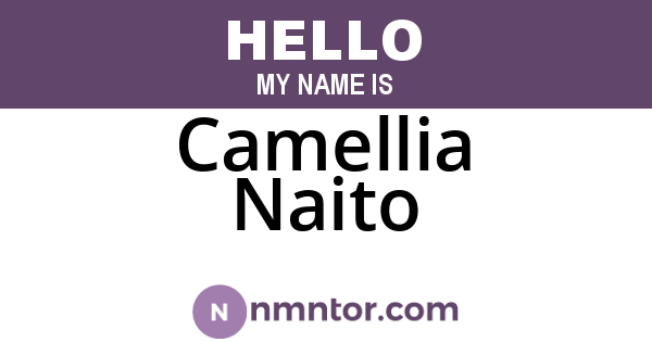Camellia Naito