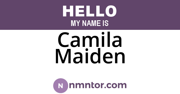 Camila Maiden