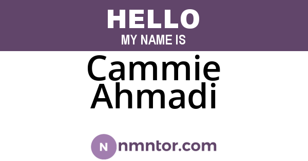Cammie Ahmadi