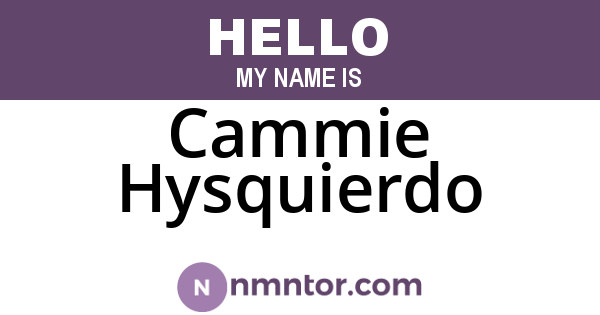 Cammie Hysquierdo