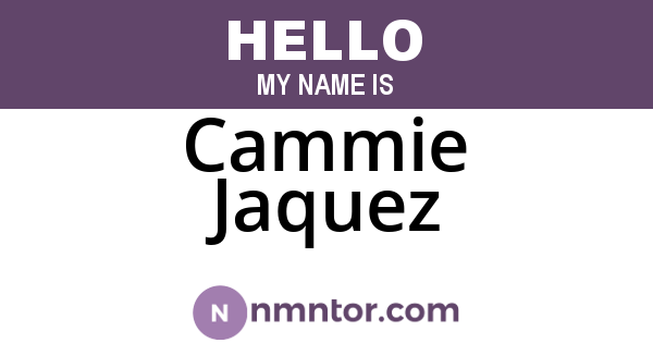Cammie Jaquez