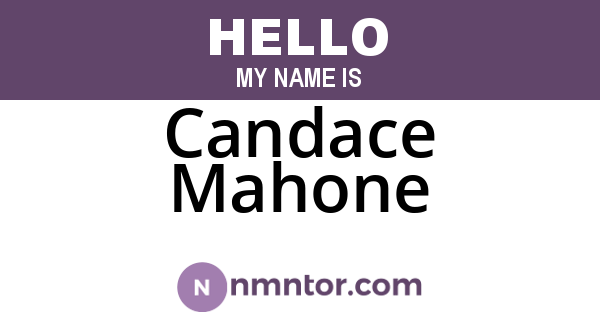 Candace Mahone