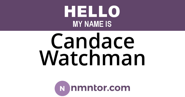 Candace Watchman