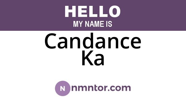Candance Ka