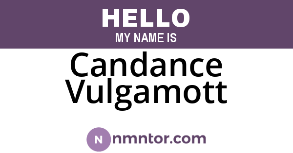 Candance Vulgamott